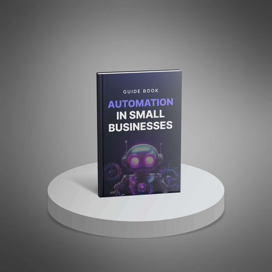 Automation in Small Businesses - Guide